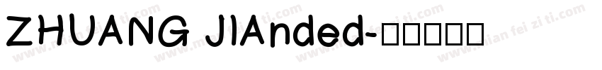 ZHUANG JIAnded字体转换
